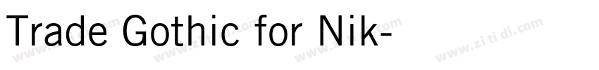 Trade Gothic for Nik字体转换